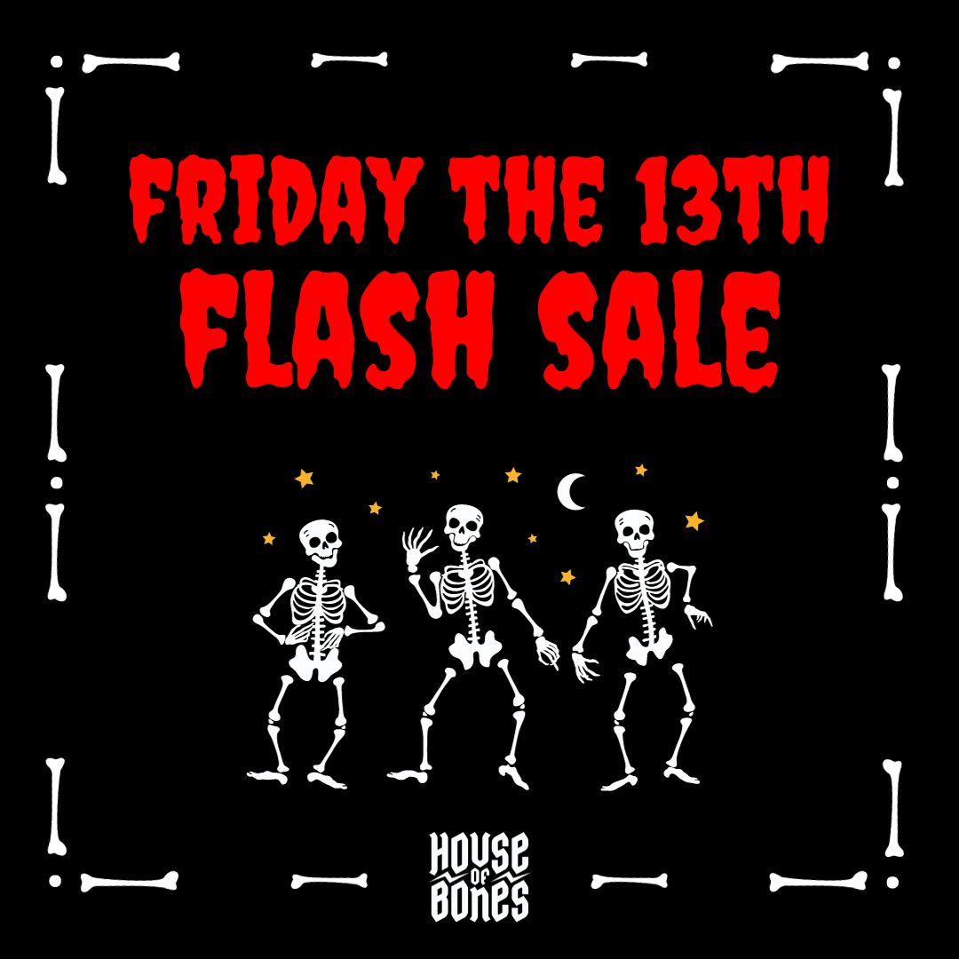 💀 FRIDAY THE 13TH FLASH SALE 💀